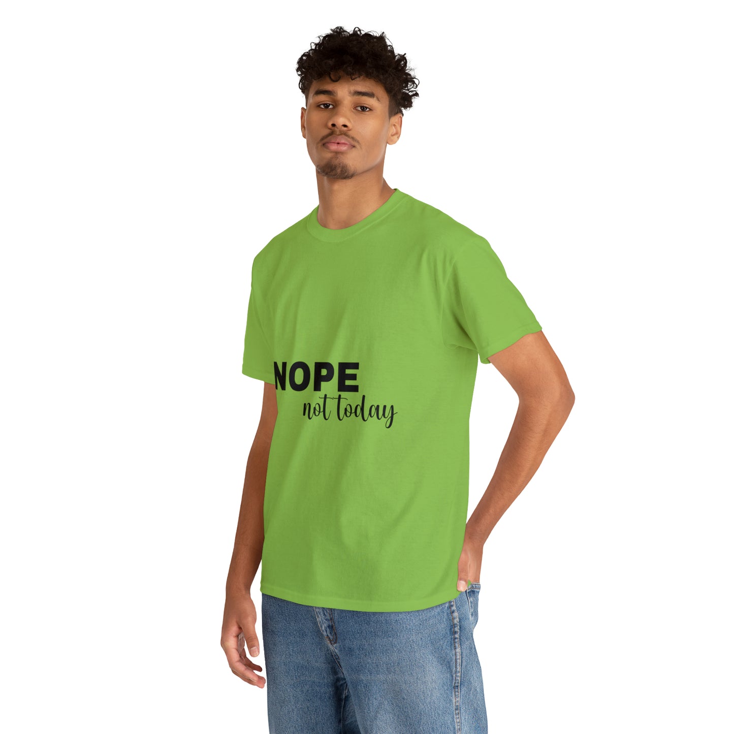 Nope Not Today Summer T-shirts