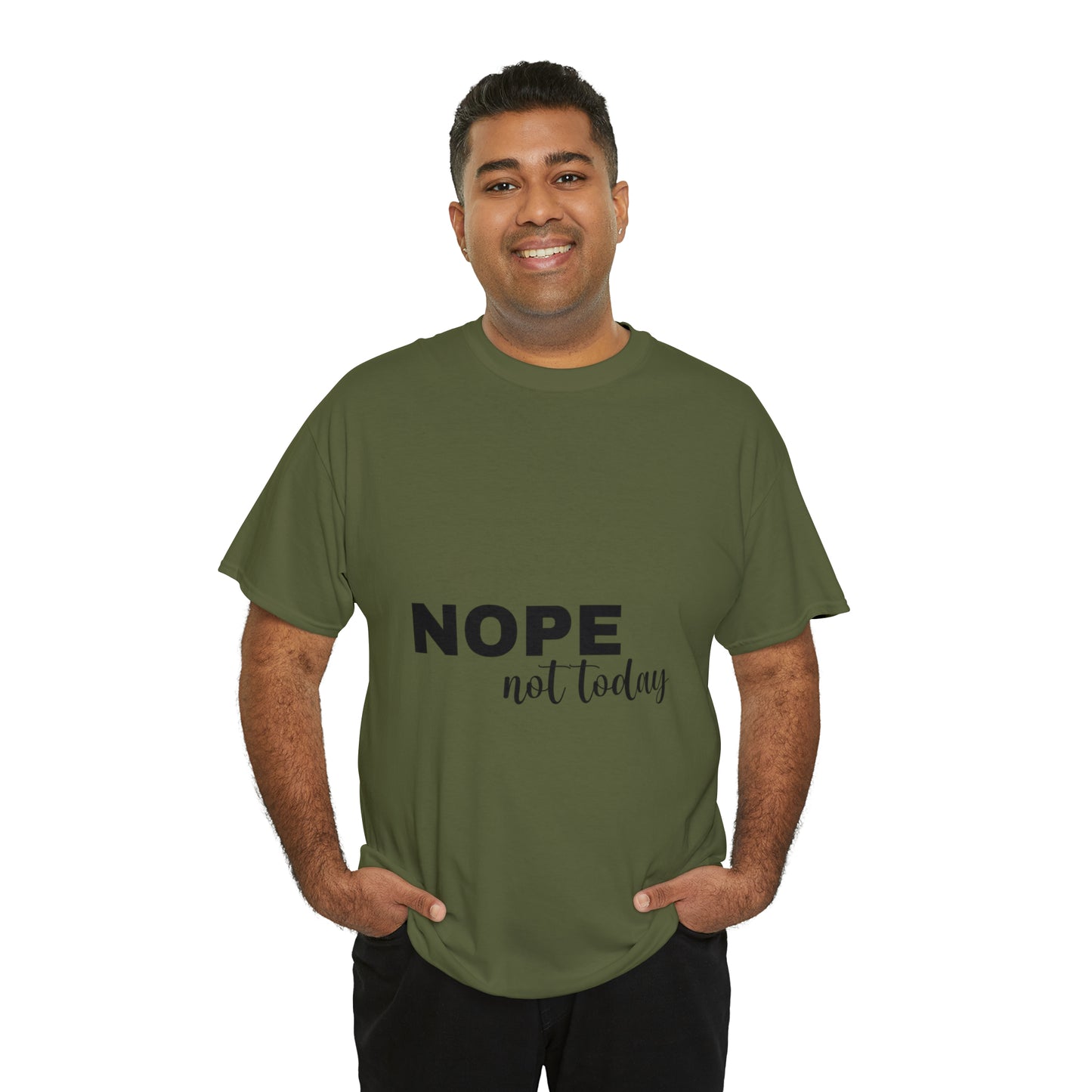 Nope Not Today Summer T-shirts