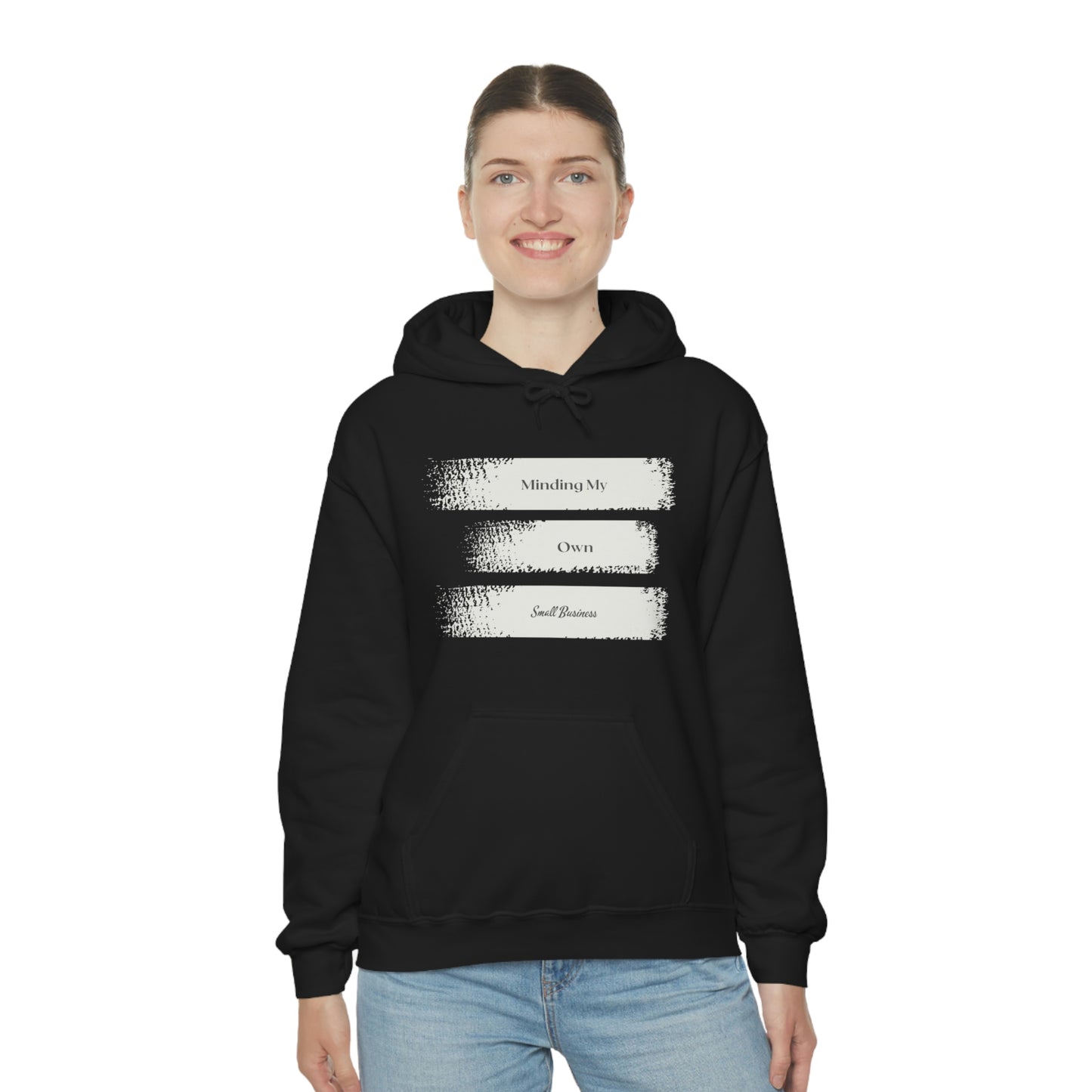 Minding My Own Small Business Hooded Sweatshirt