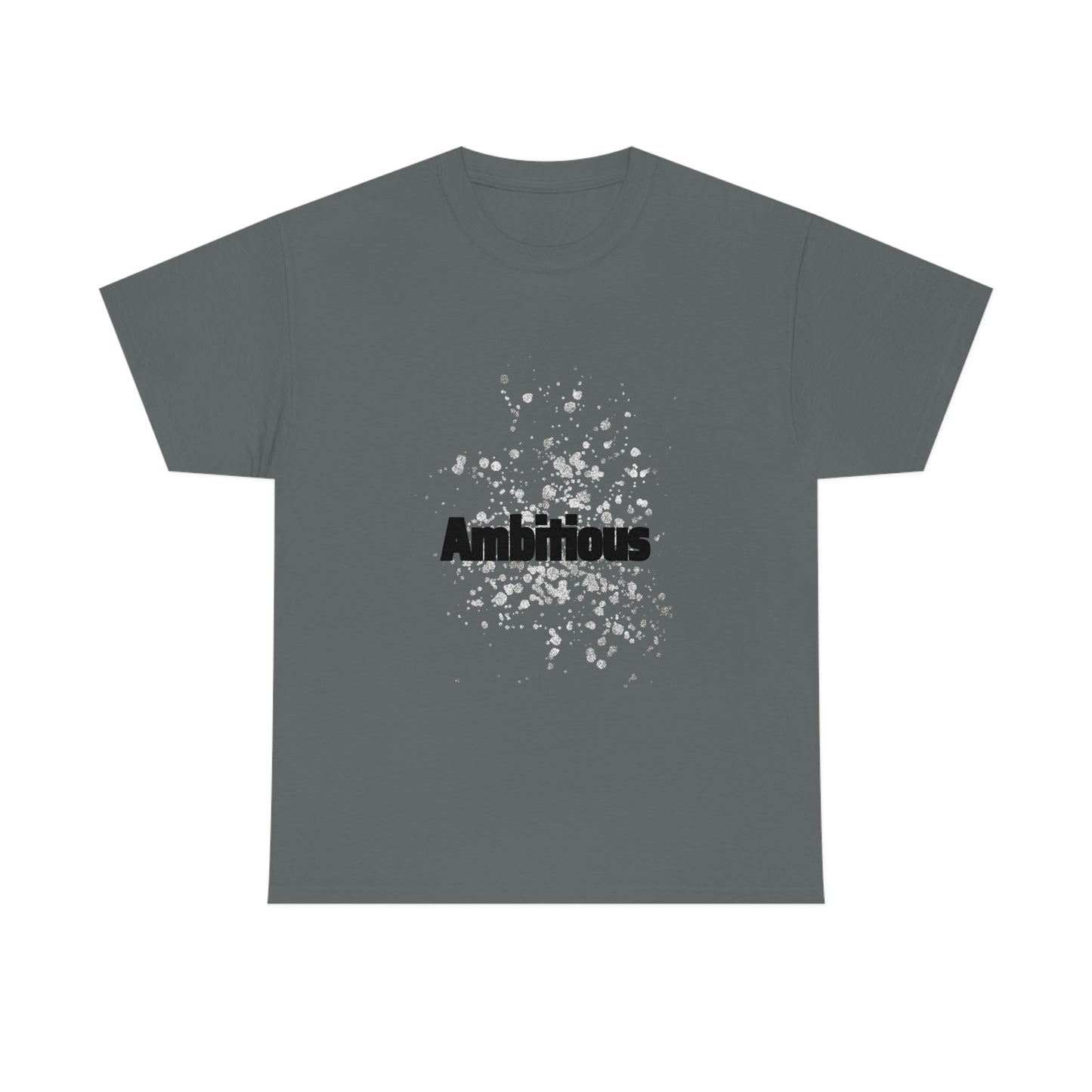 Ambitious T-shirt