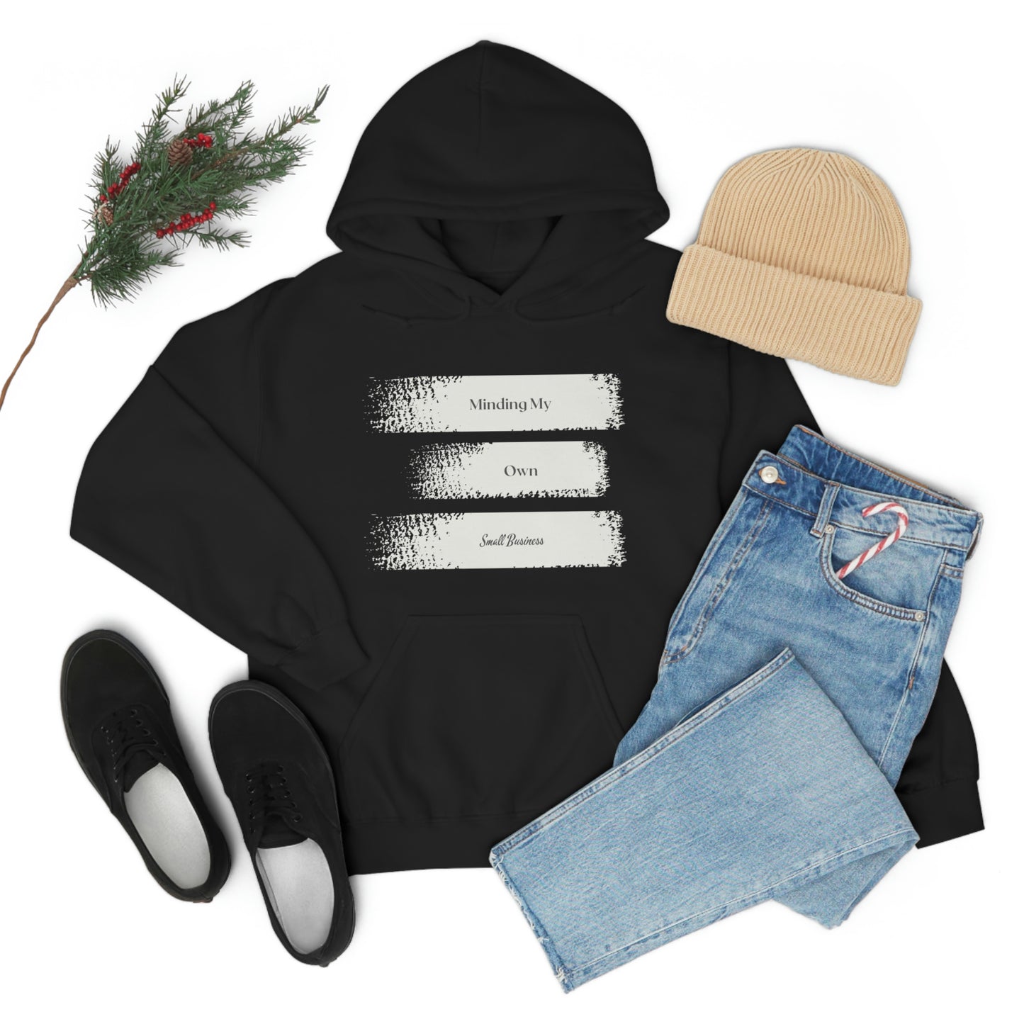 Minding My Own Small Business Hooded Sweatshirt