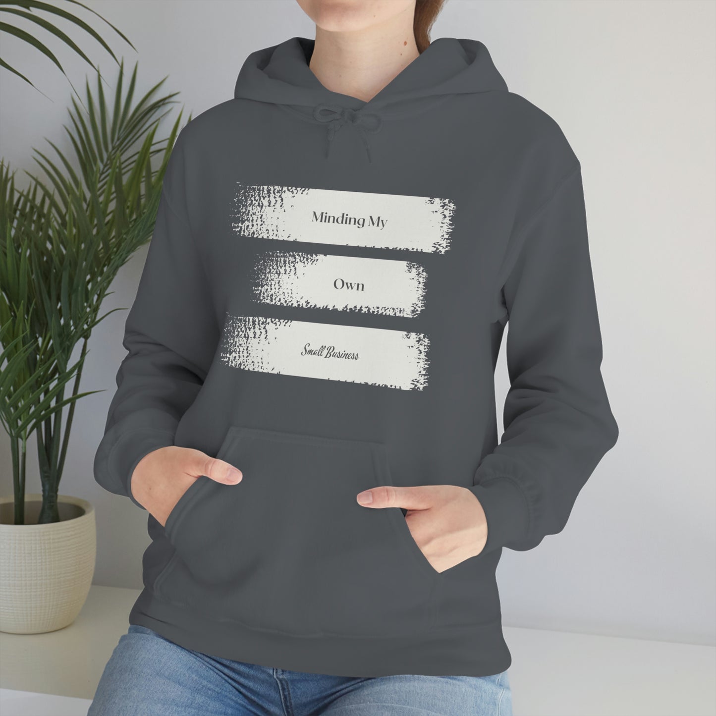 Minding My Own Small Business Hooded Sweatshirt