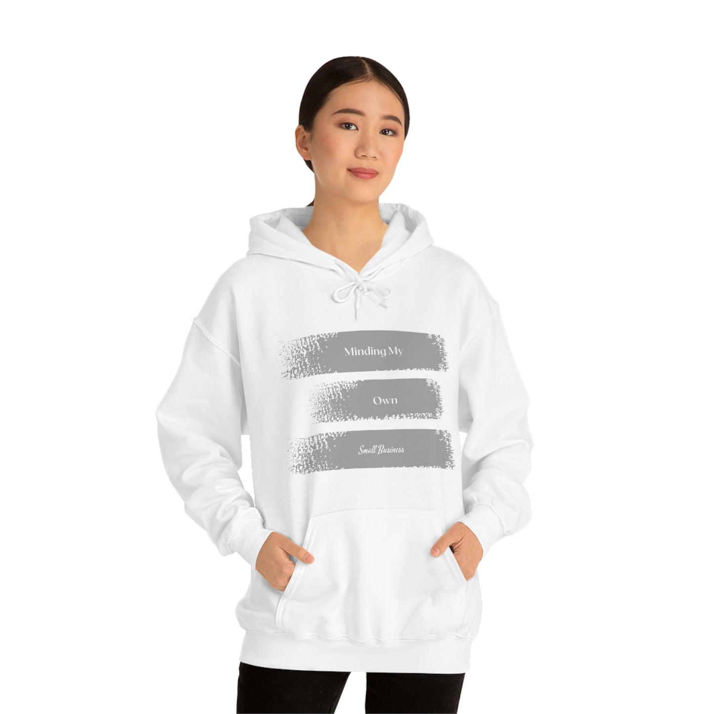 Minding My Own Small Business Hooded Sweatshirt