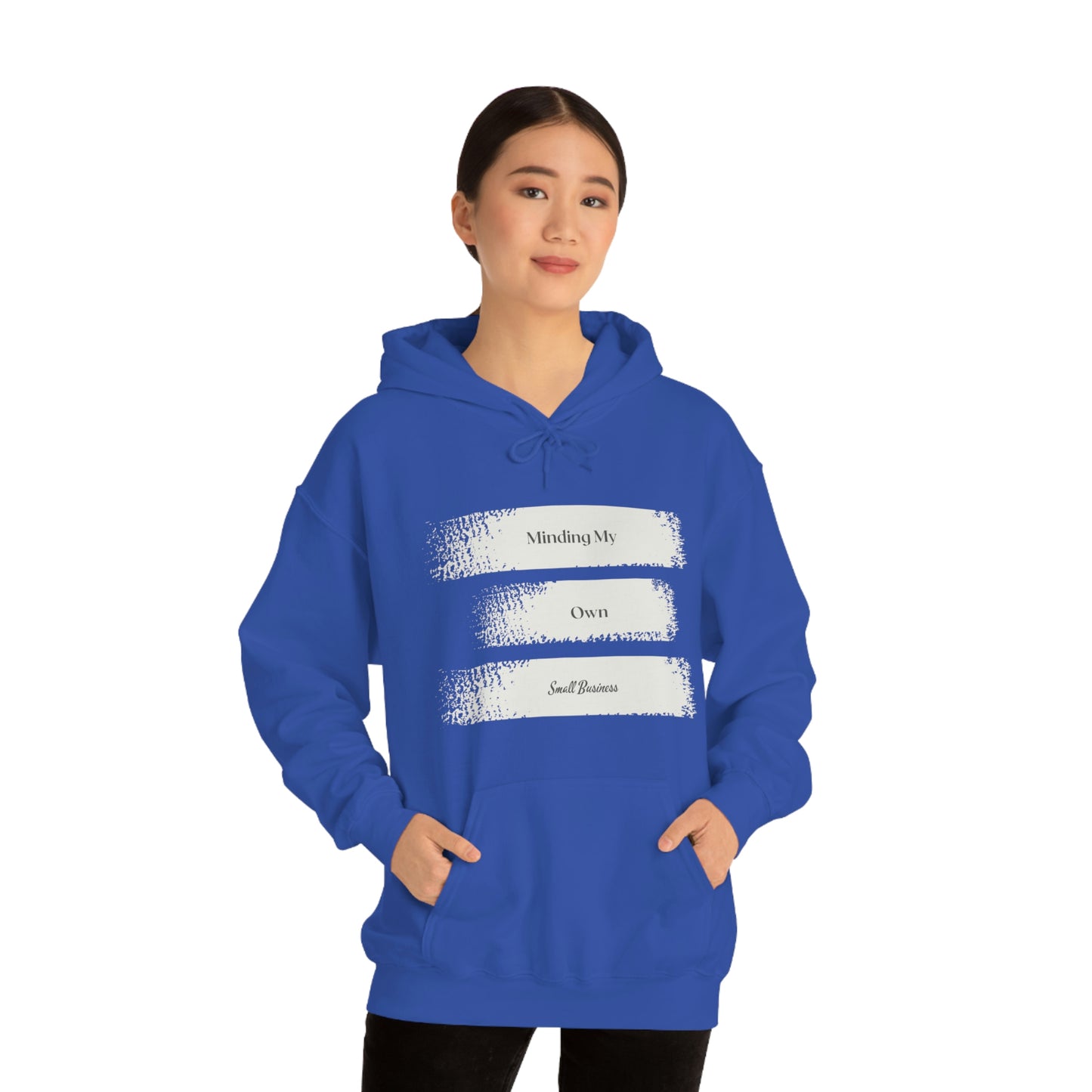 Minding My Own Small Business Hooded Sweatshirt