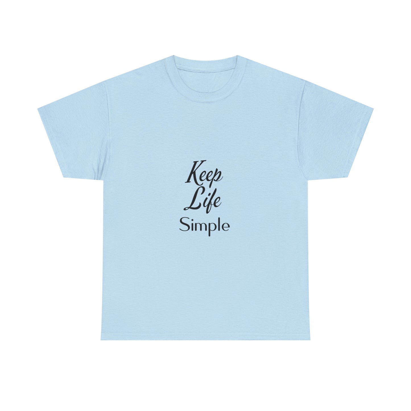 Keep Life Simple Unisex Heavy Cotton Tee