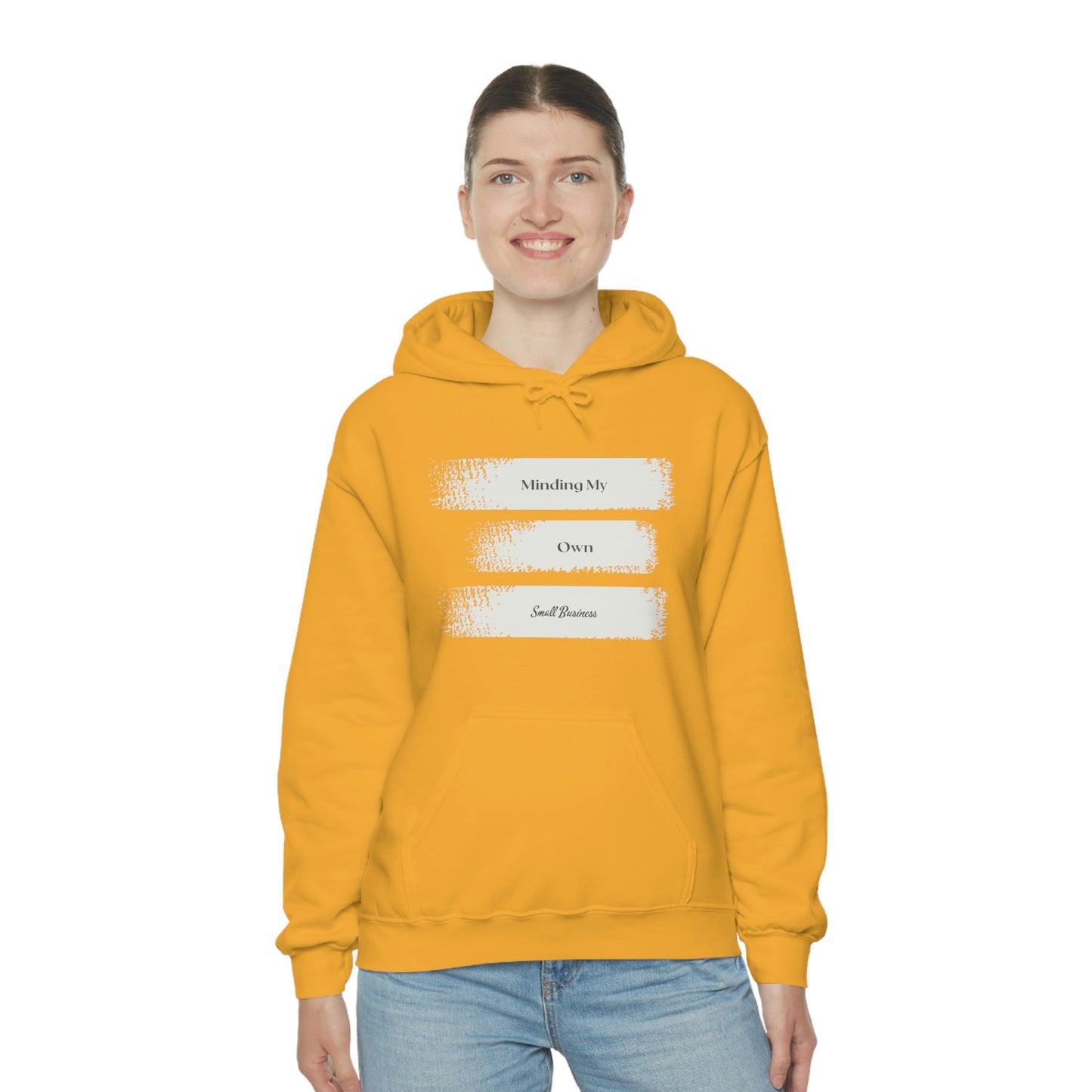 Minding My Own Small Business Hooded Sweatshirt