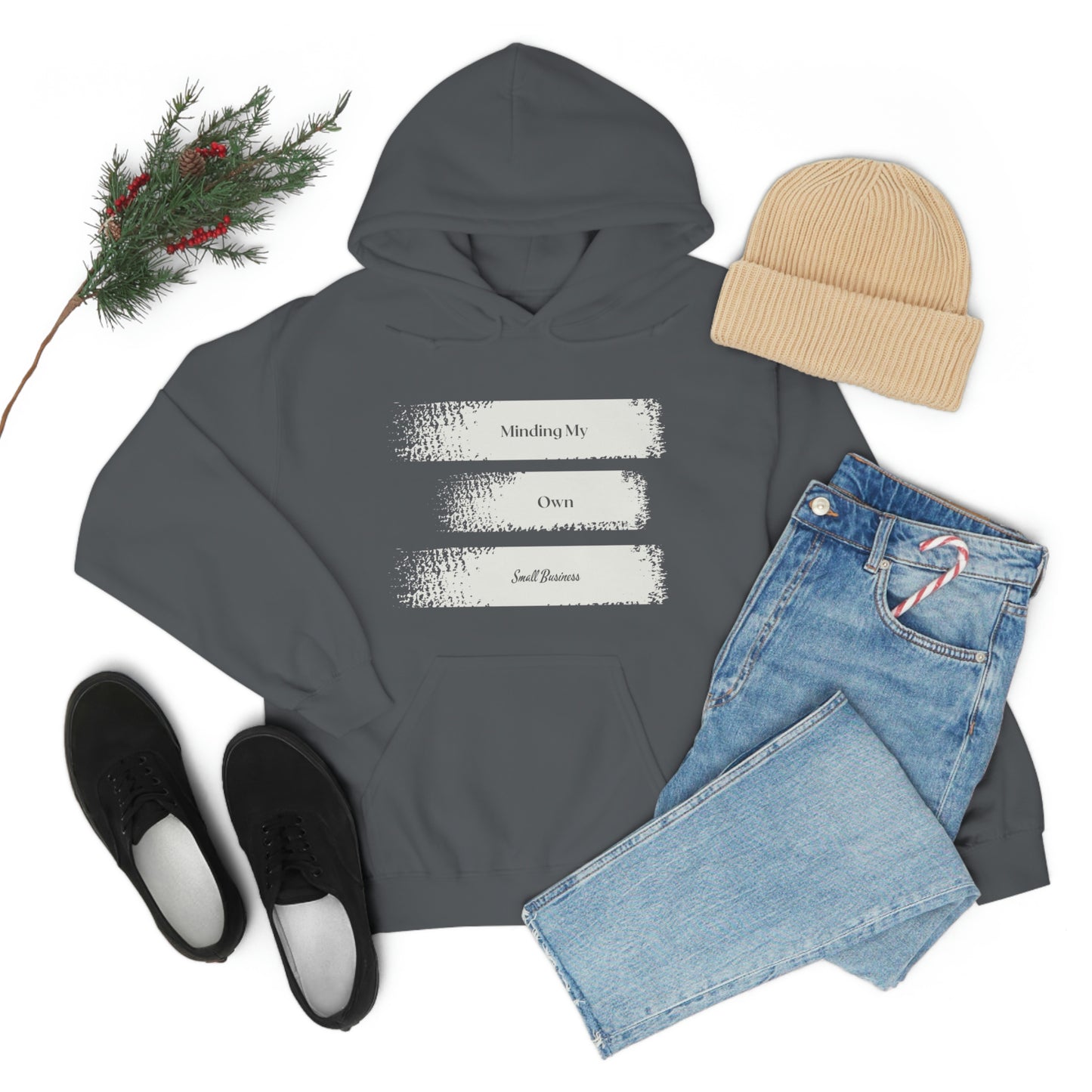 Minding My Own Small Business Hooded Sweatshirt