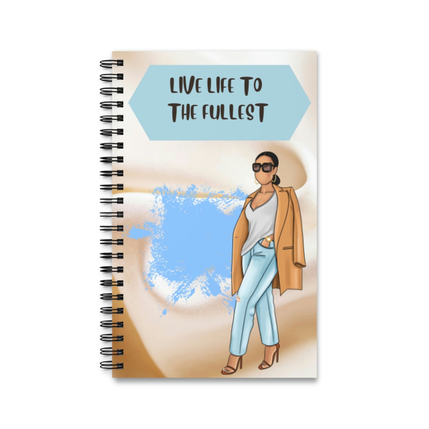 Live Life To The Fullest Spiral Journal