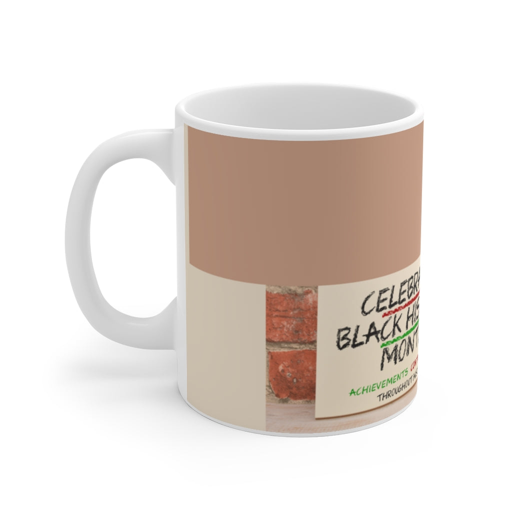 Celebrate Black History Ceramic Mugs (11oz / 15oz)