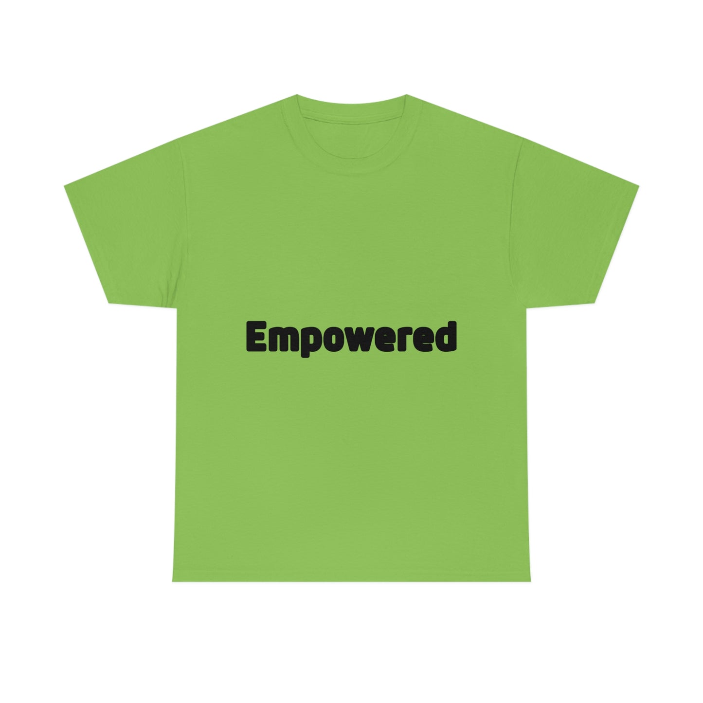 Empowered T-shirt