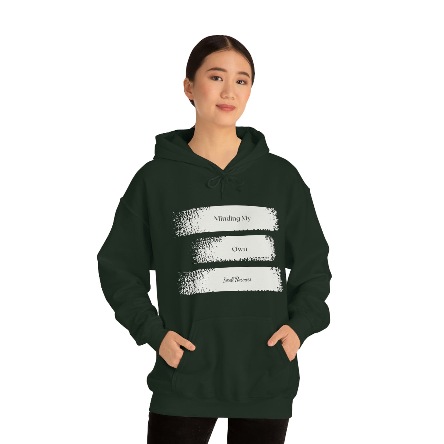 Minding My Own Small Business Hooded Sweatshirt