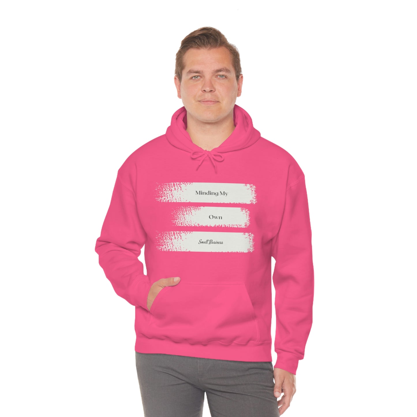 Minding My Own Small Business Hooded Sweatshirt