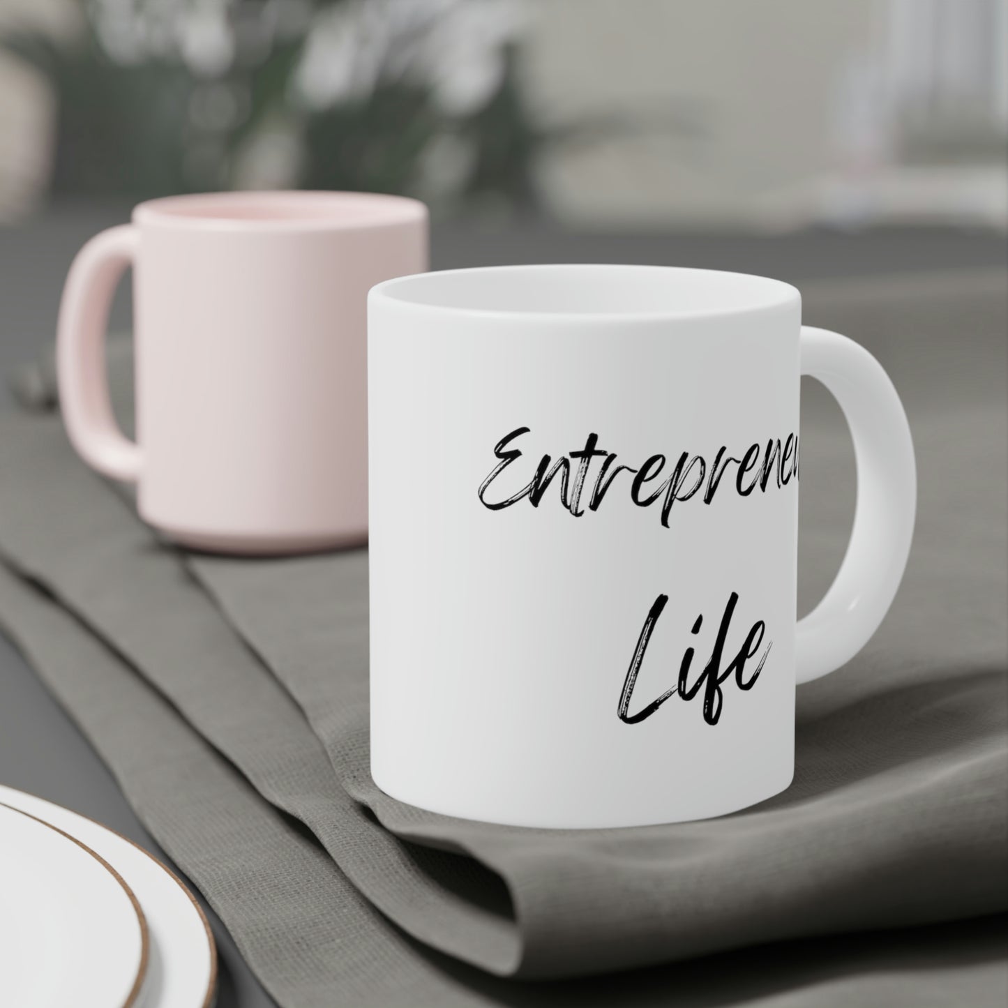 Entrepreneur Life Ceramic Mugs (11oz / 15oz / 20oz)