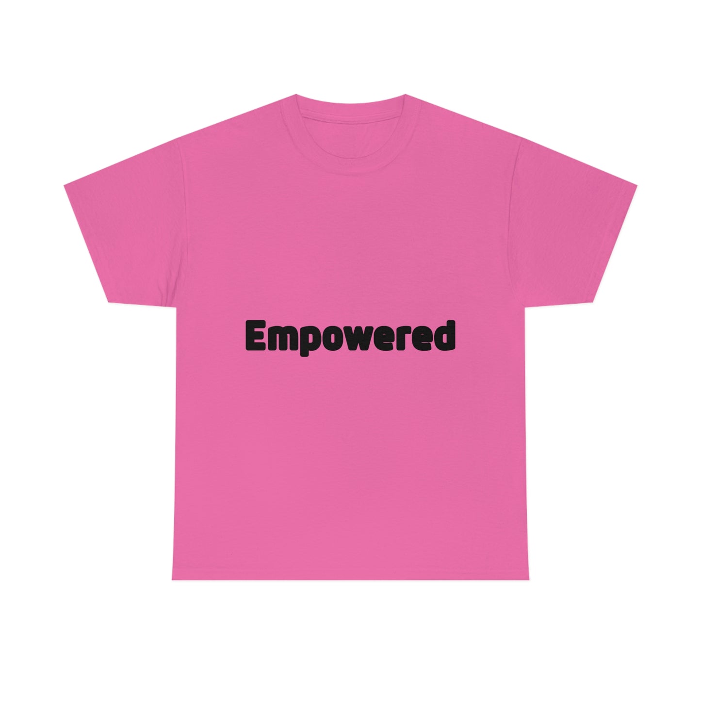Empowered T-shirt