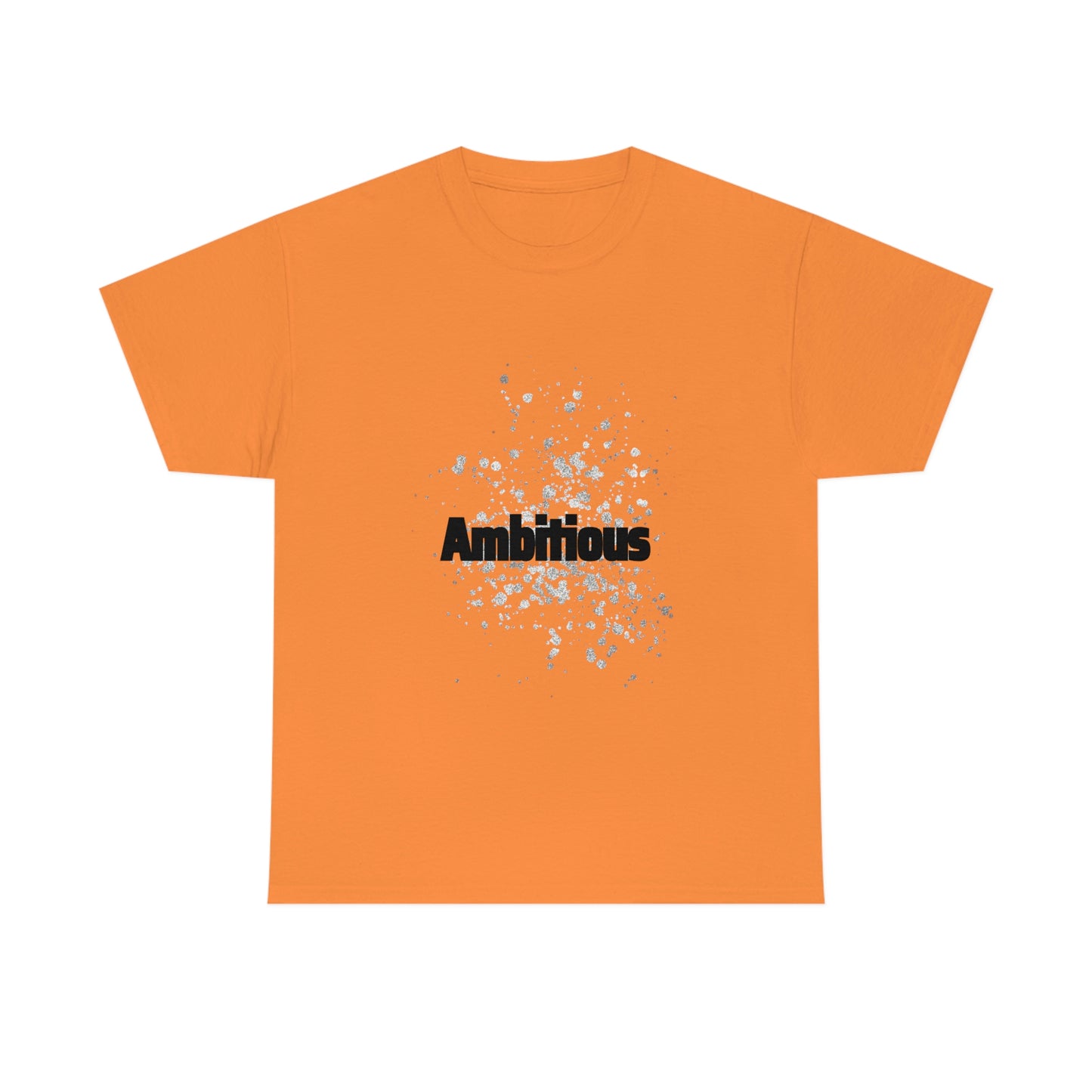 Ambitious T-shirt
