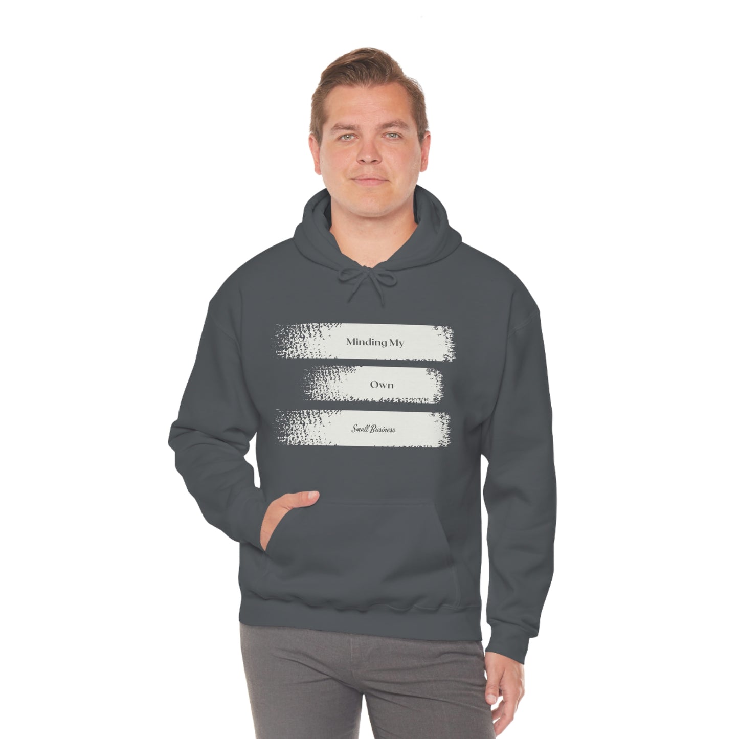 Minding My Own Small Business Hooded Sweatshirt