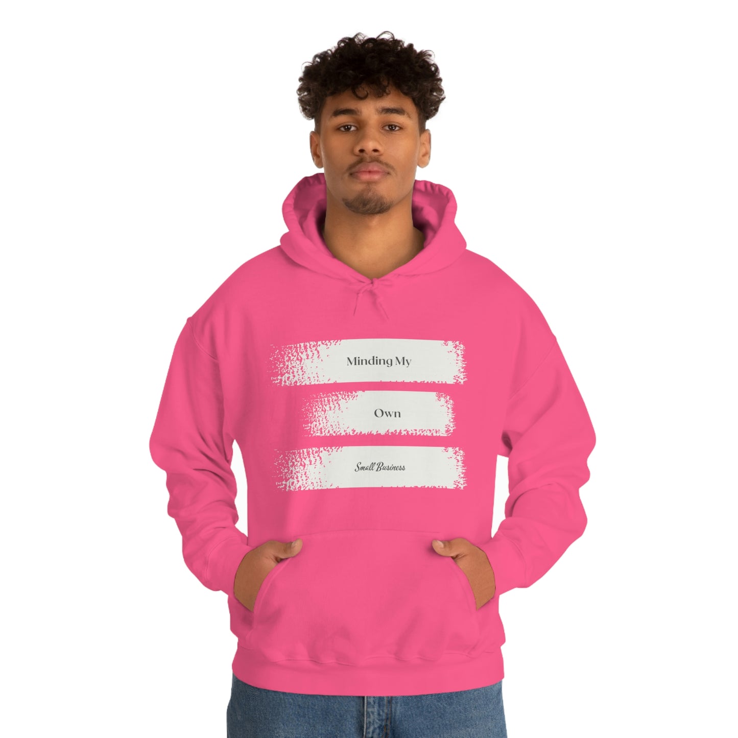 Minding My Own Small Business Hooded Sweatshirt