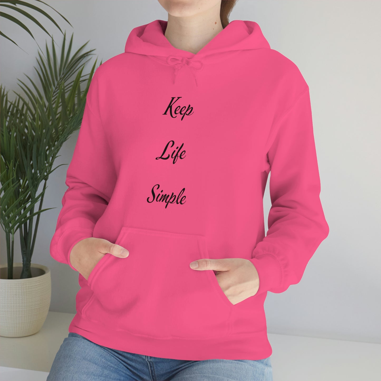 Keep Life Simple Hooded Sweatshirt