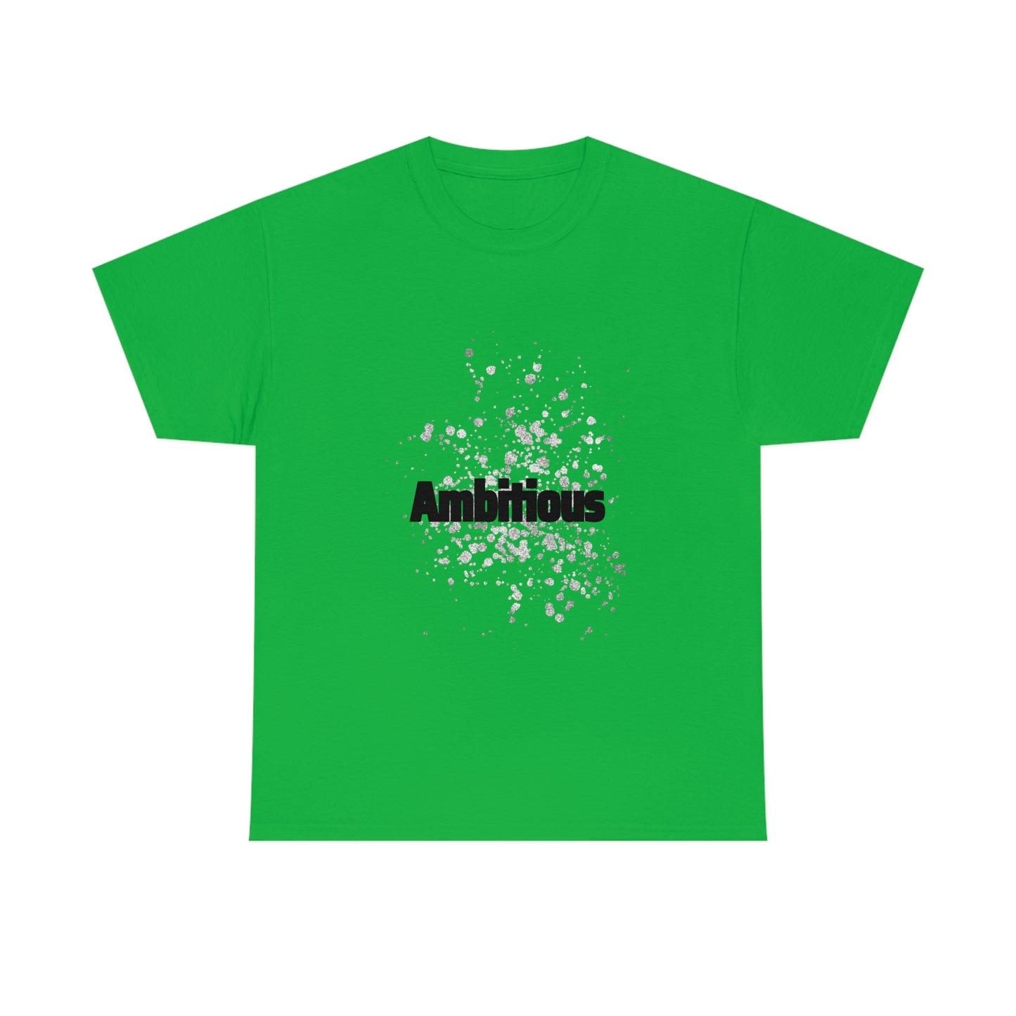 Ambitious T-shirt