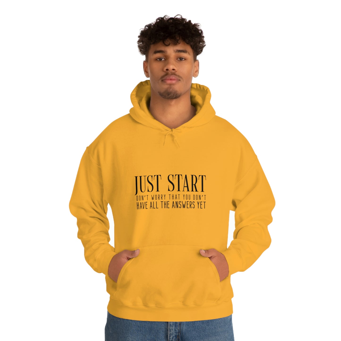 Lady Boss Hoodie - Just Start (Don't Worry That You Don't Have All The Answers Yet)