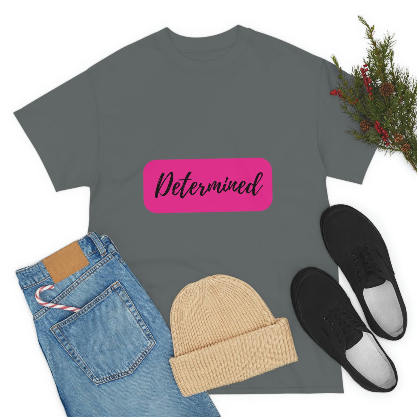 Determined T-shirt