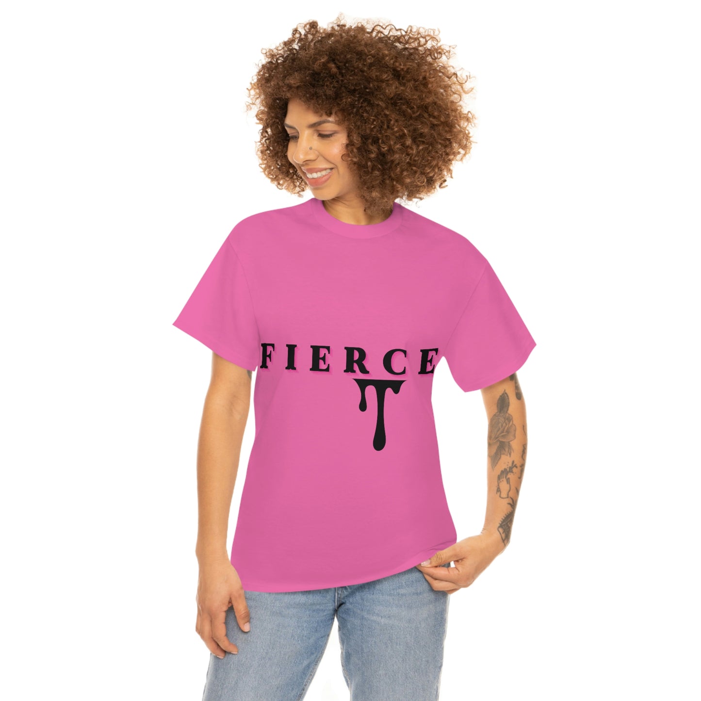 Fierce T-shirt