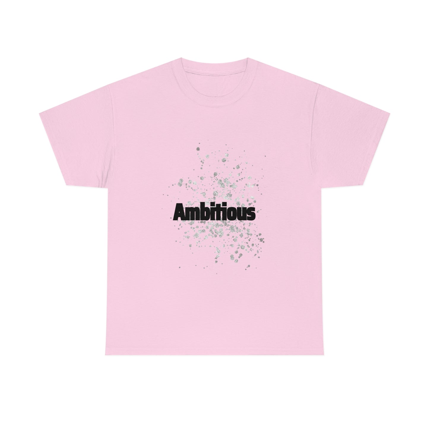 Ambitious T-shirt