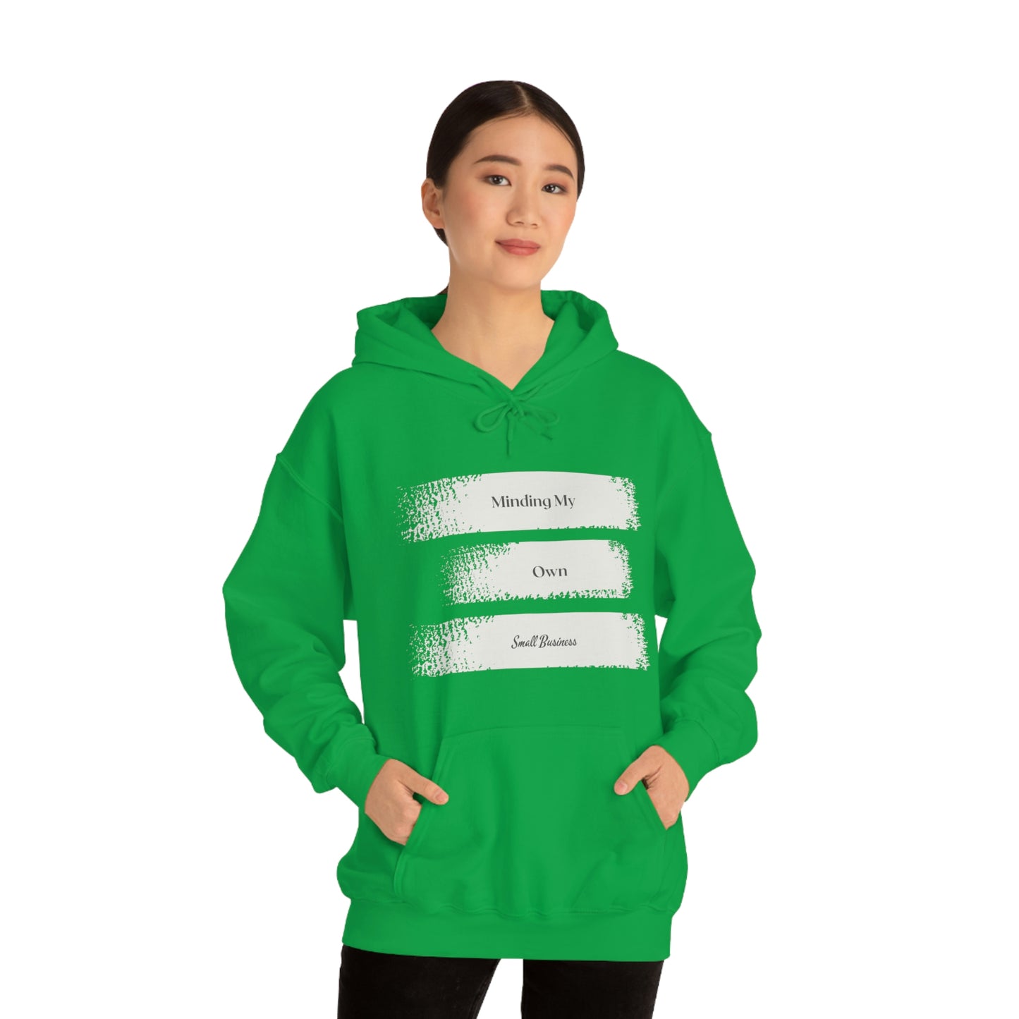 Minding My Own Small Business Hooded Sweatshirt