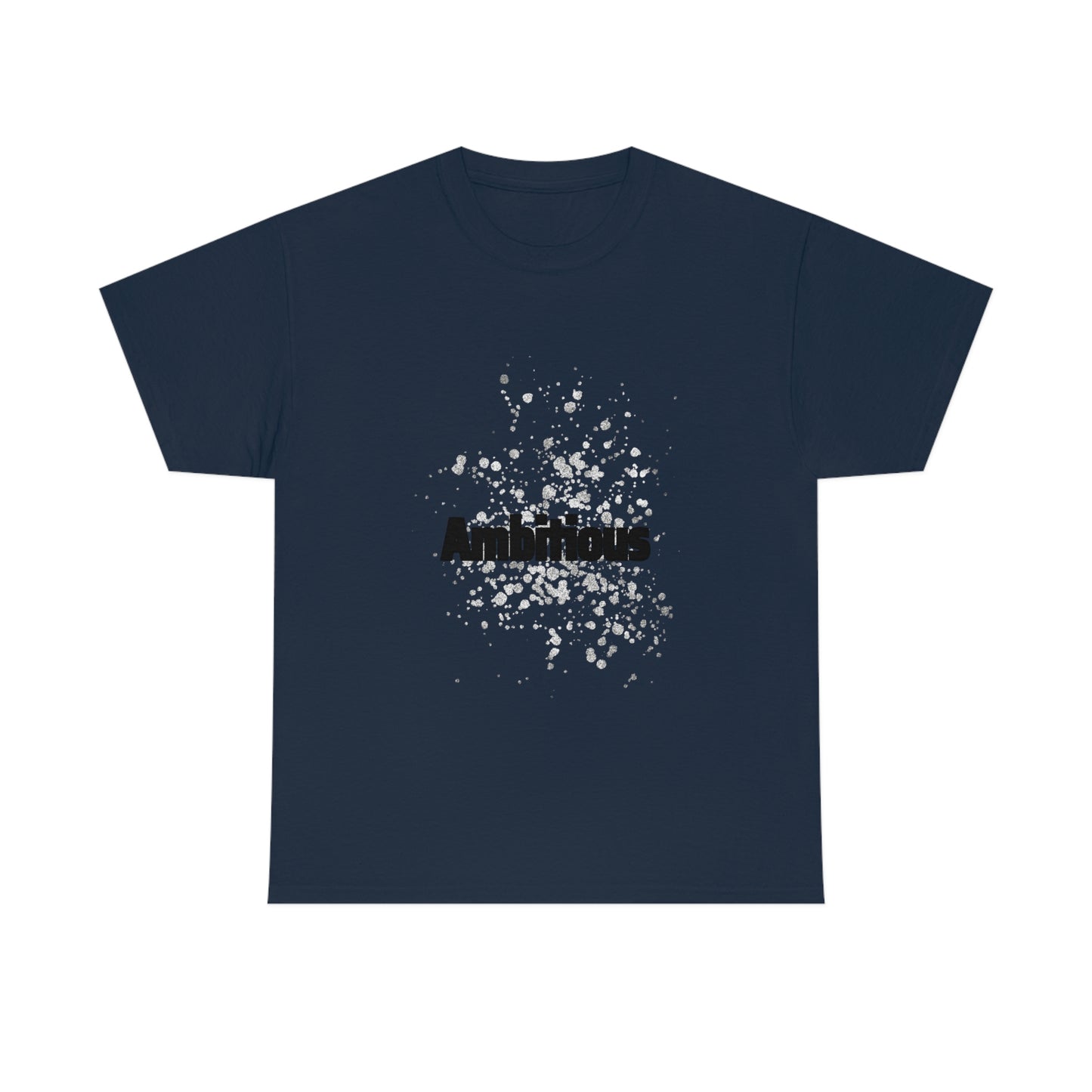 Ambitious T-shirt
