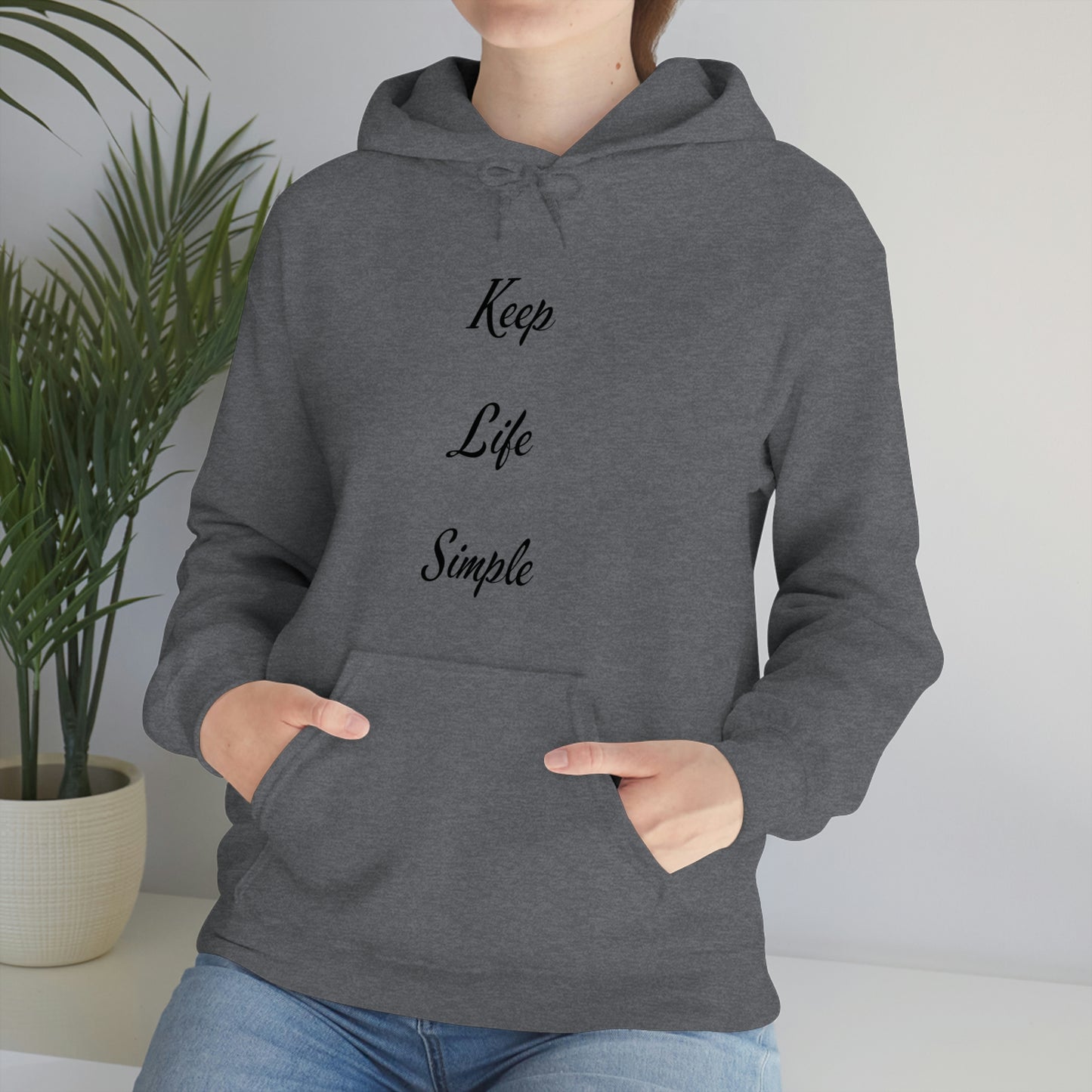 Keep Life Simple Hooded Sweatshirt