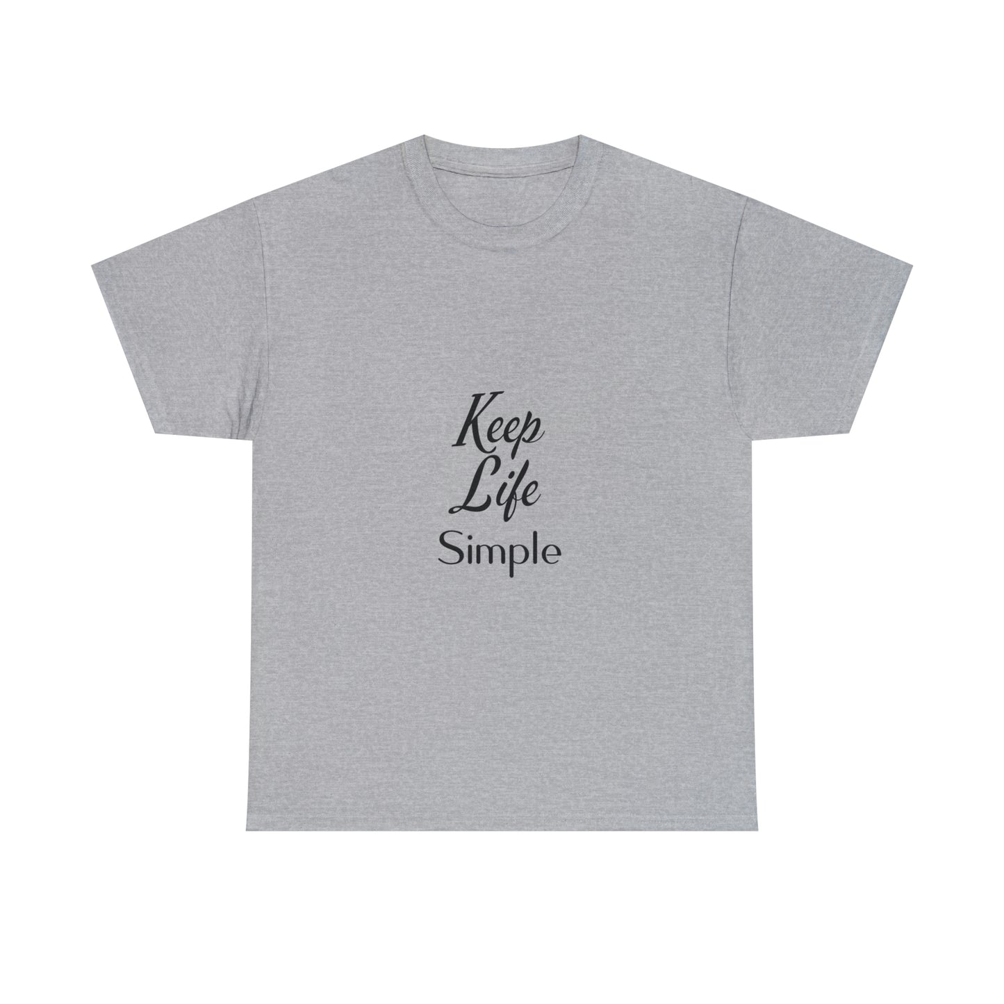 Keep Life Simple Unisex Heavy Cotton Tee
