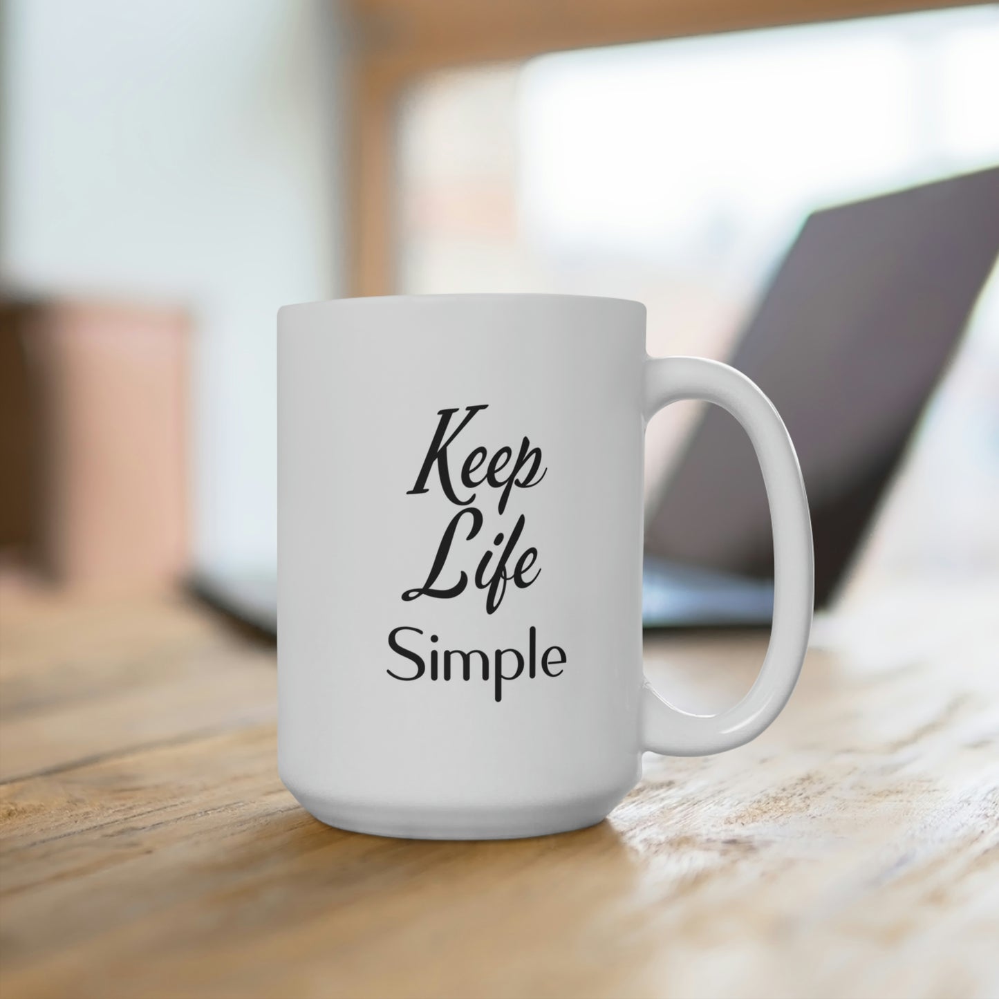Keep Life Simple Ceramic Mugs (11oz / 15oz / 20oz)