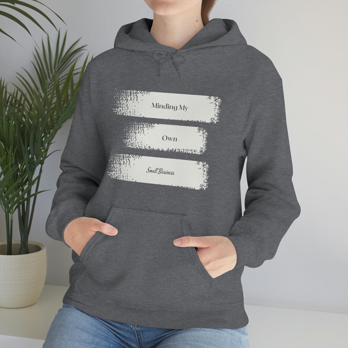 Minding My Own Small Business Hooded Sweatshirt