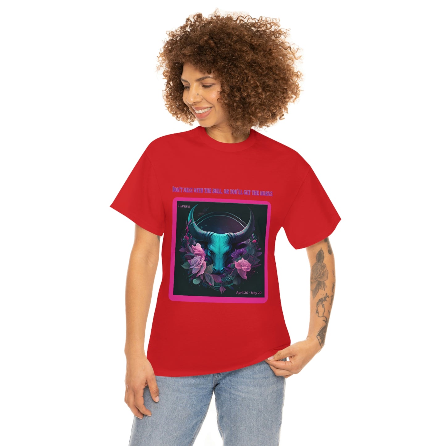 Don't Mess With The Bull Taurus T-shirt