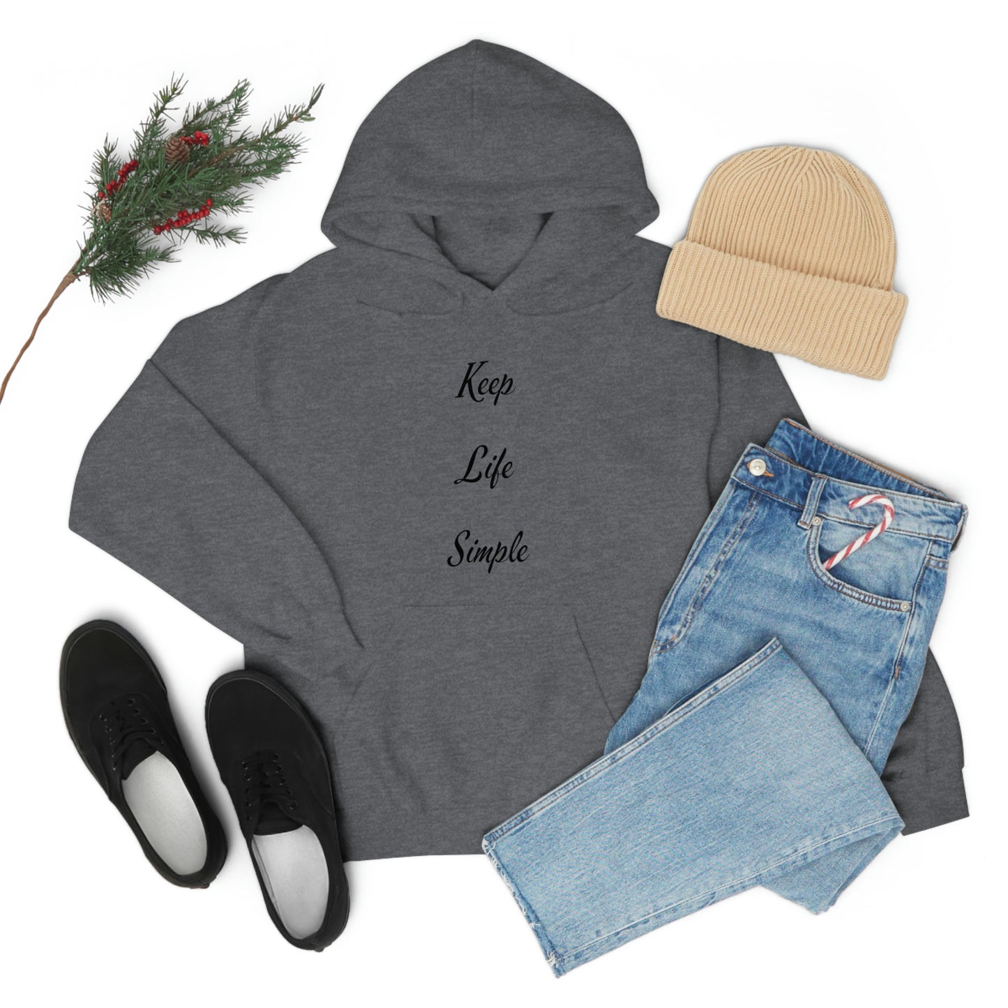 Keep Life Simple Hooded Sweatshirt