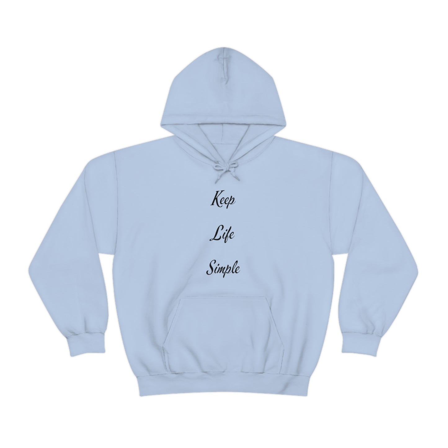 Keep Life Simple Hooded Sweatshirt