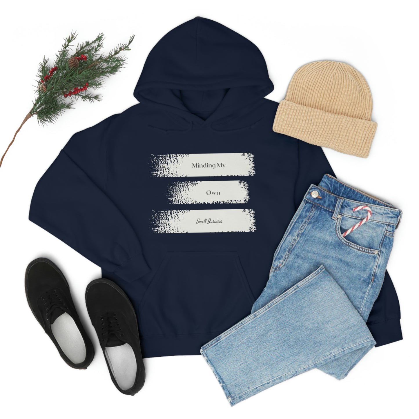 Minding My Own Small Business Hooded Sweatshirt