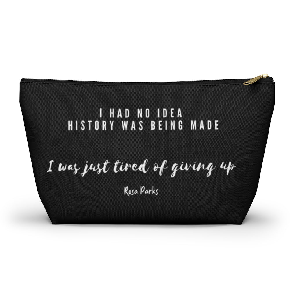 I Had No Idea History Was Being Made Pouch