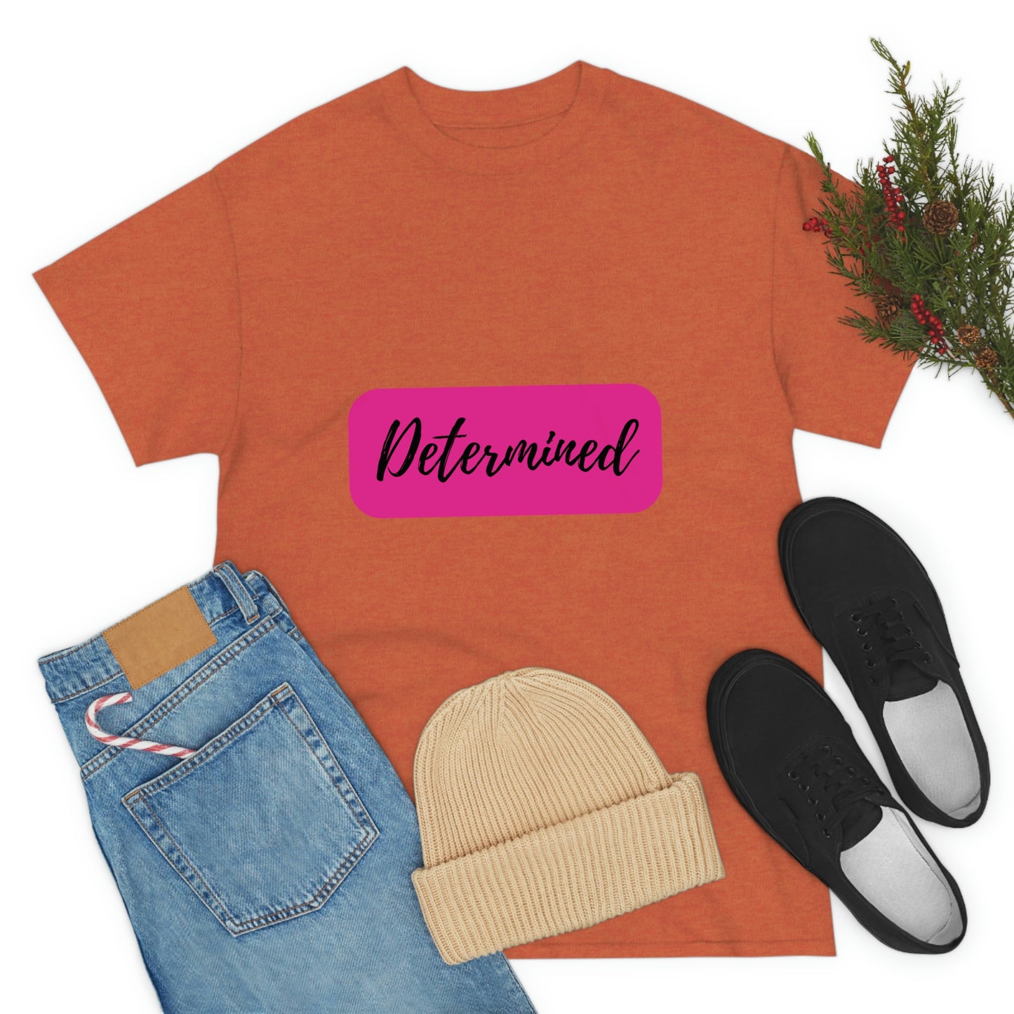 Determined T-shirt