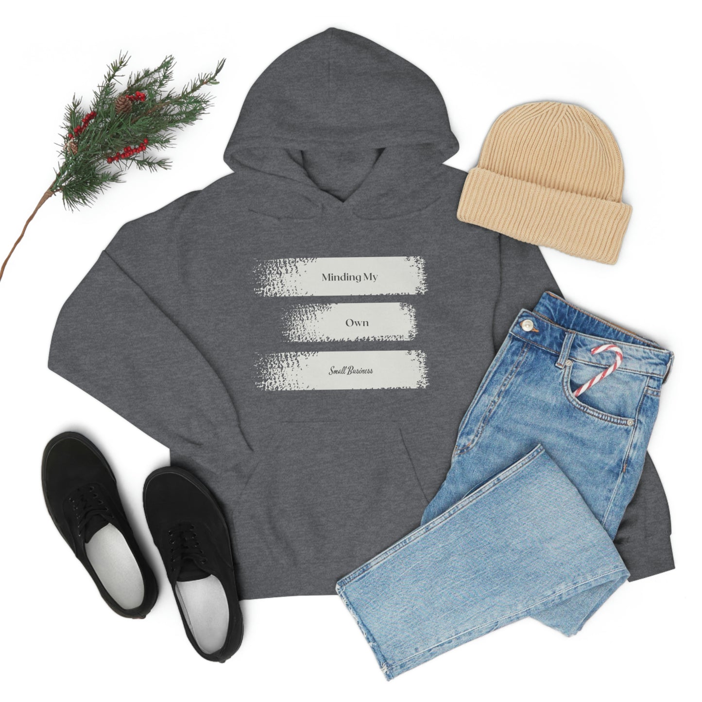 Minding My Own Small Business Hooded Sweatshirt