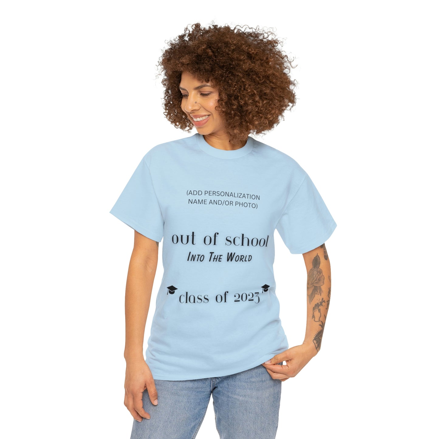Out Of School Into The World T-shirt 2023 Graduation T-shirt (PERSONALIZED)