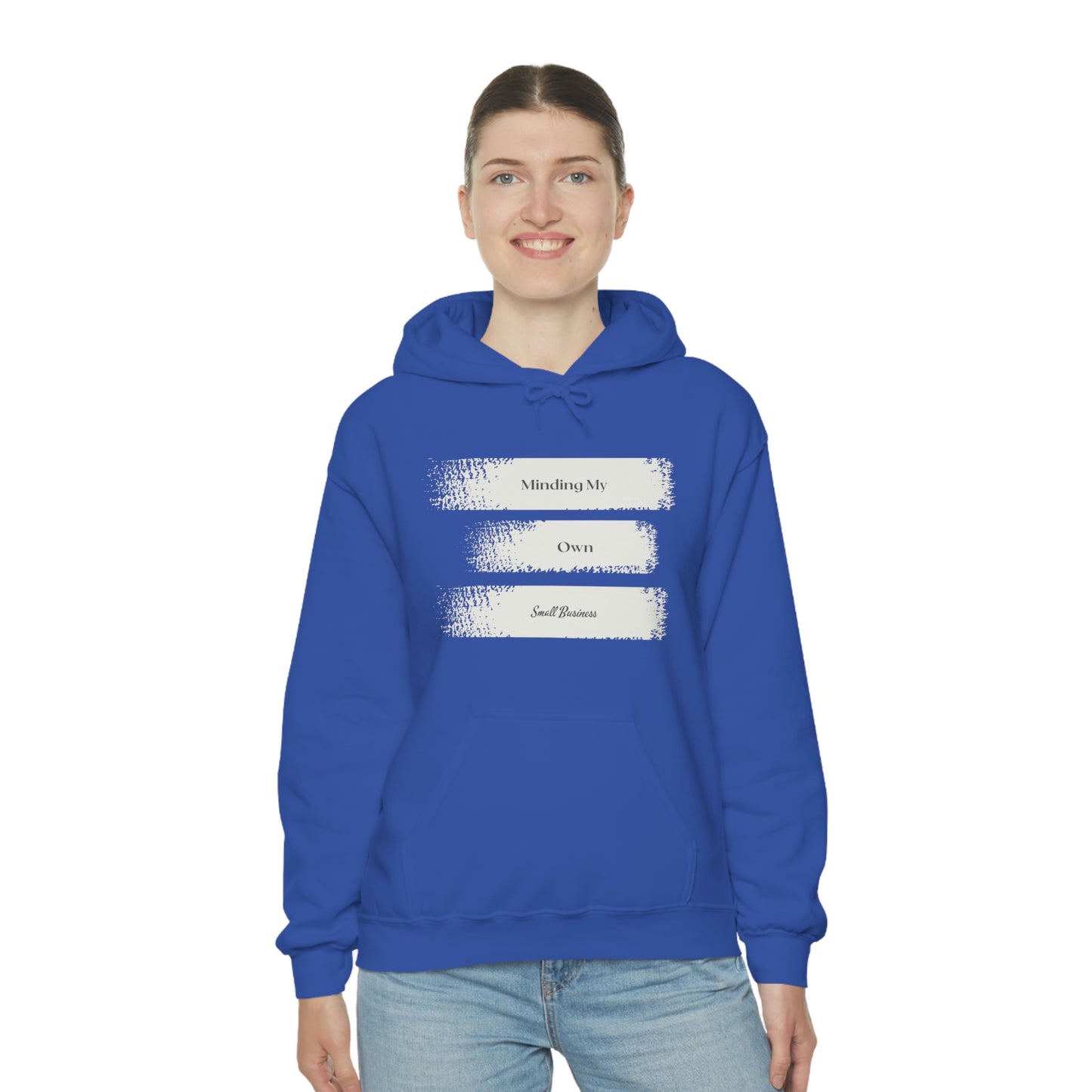 Minding My Own Small Business Hooded Sweatshirt