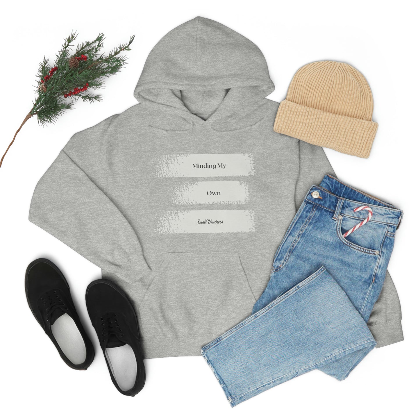 Minding My Own Small Business Hooded Sweatshirt