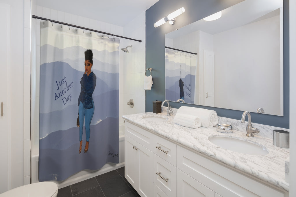 Just Another Day Shower Curtain