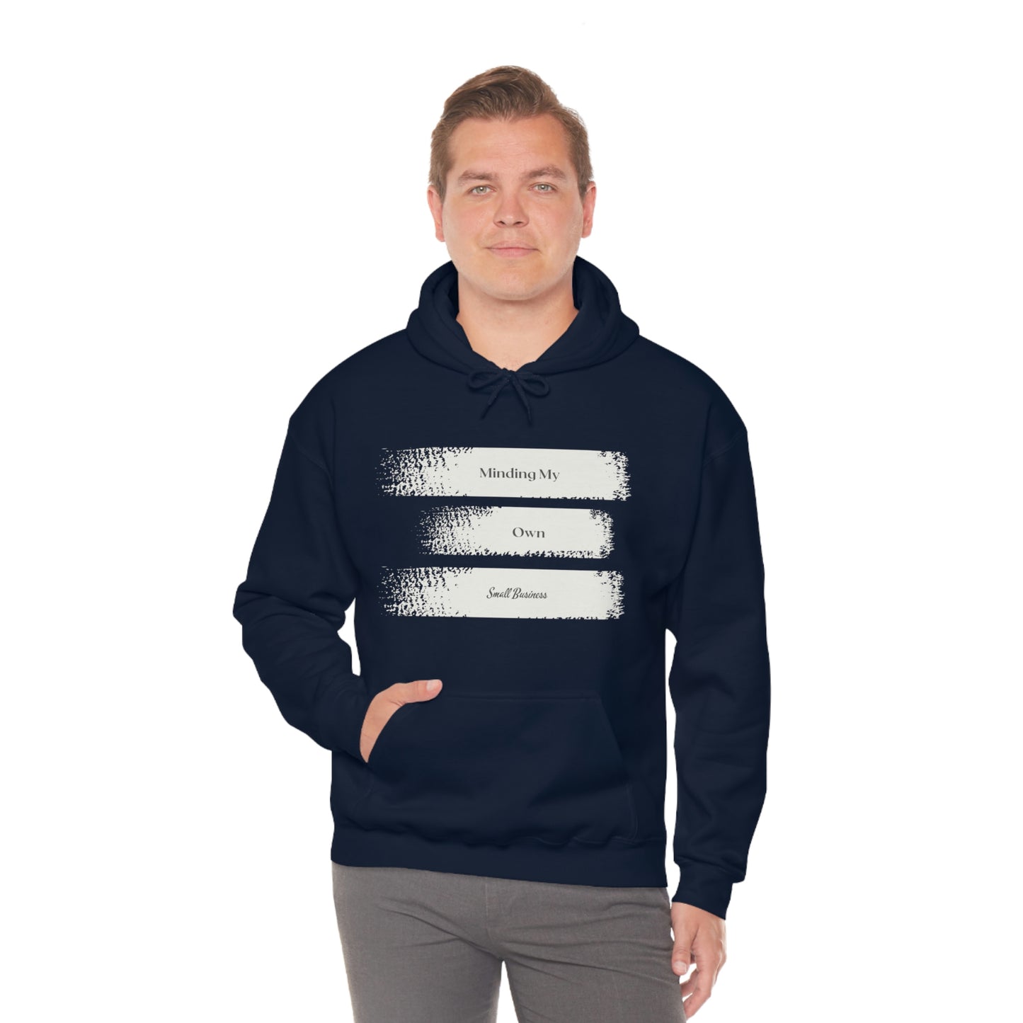 Minding My Own Small Business Hooded Sweatshirt