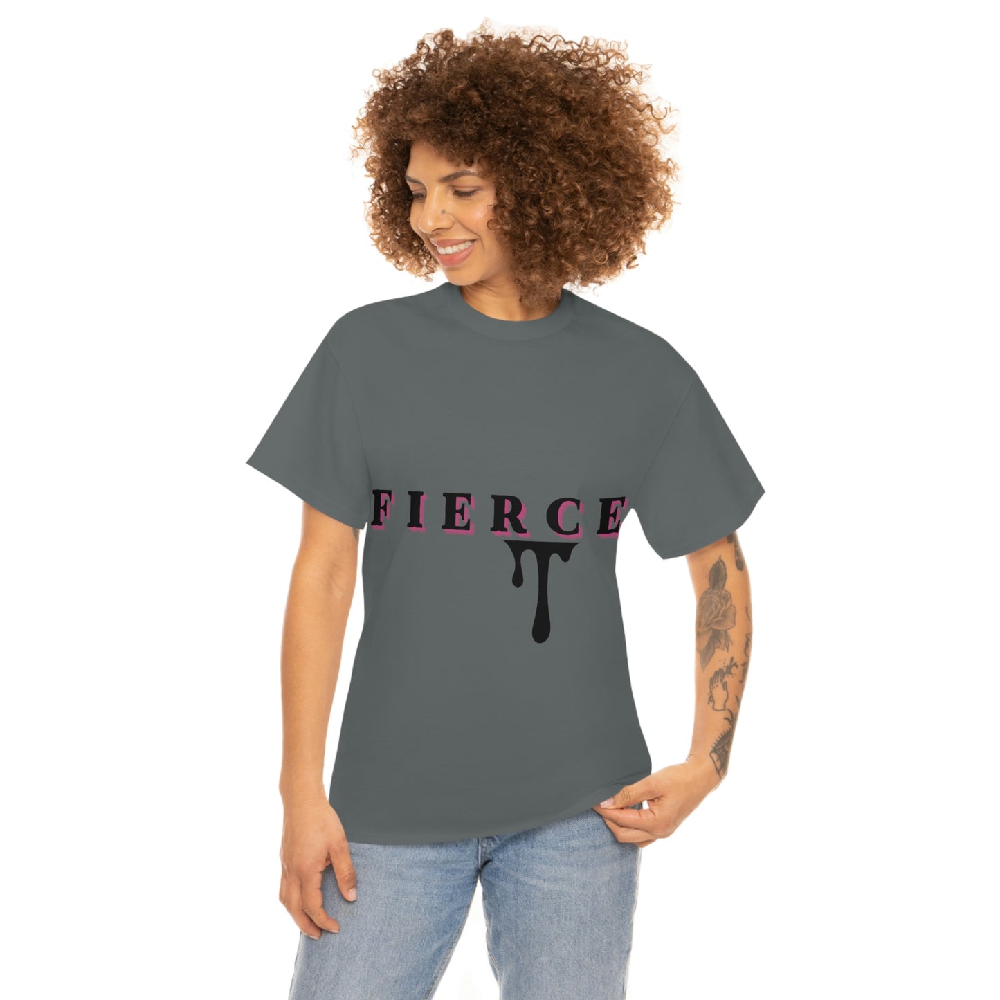 Fierce T-shirt