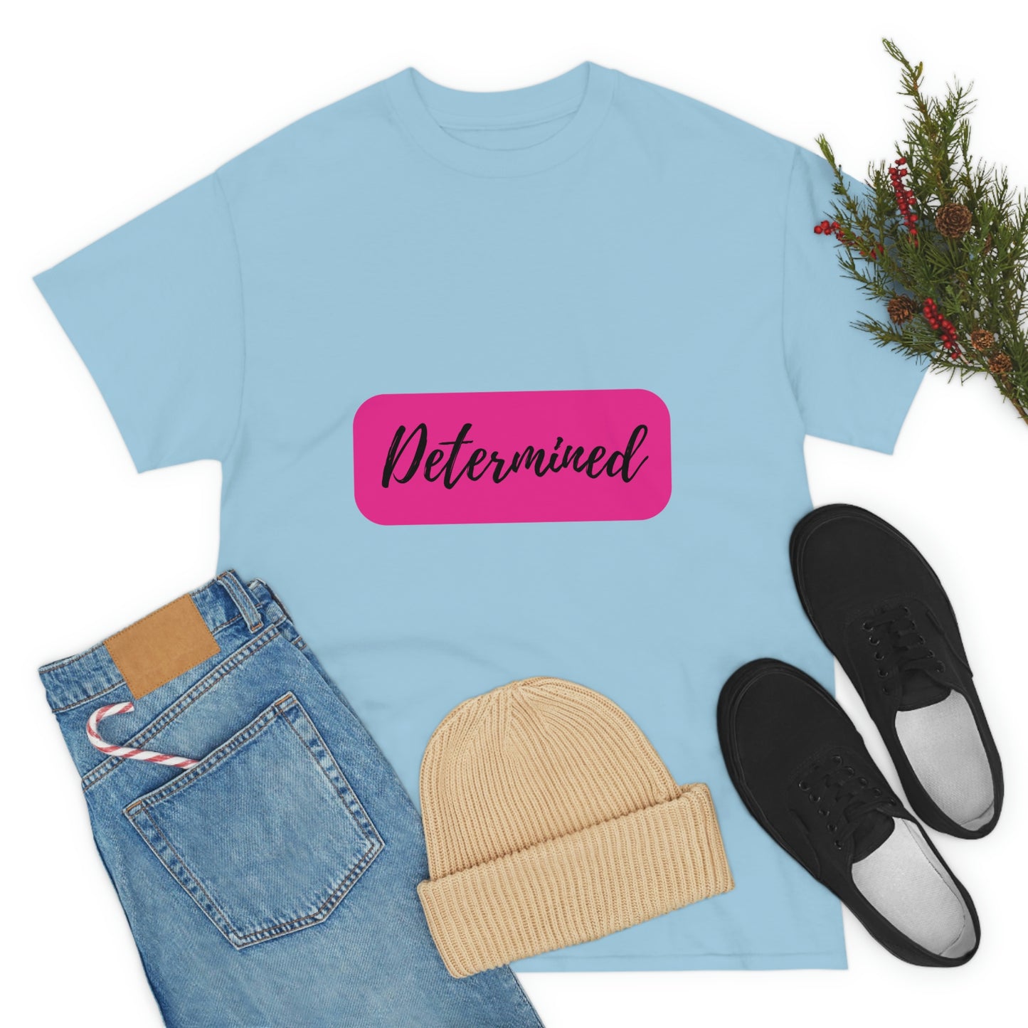 Determined T-shirt
