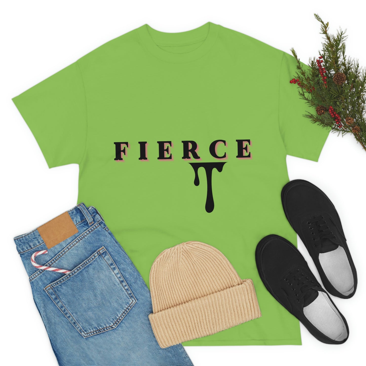 Fierce T-shirt