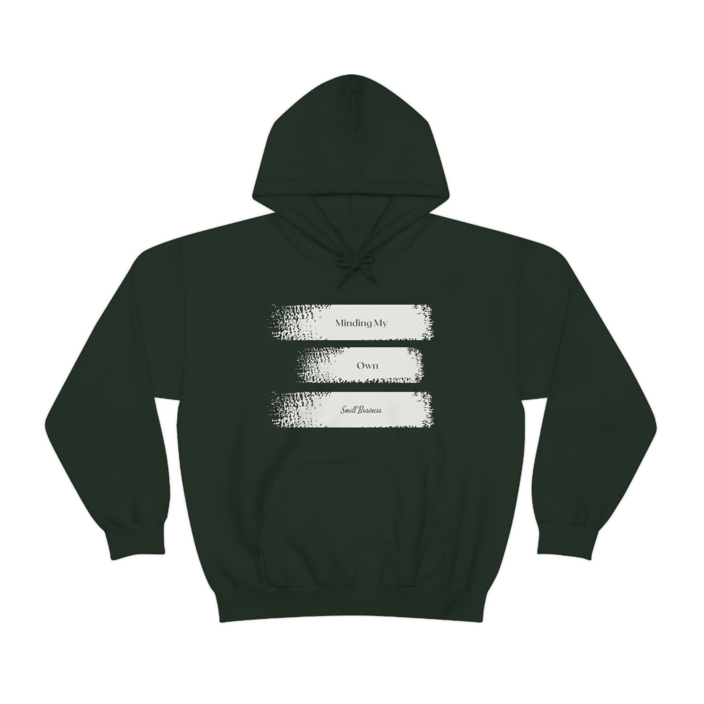 Minding My Own Small Business Hooded Sweatshirt