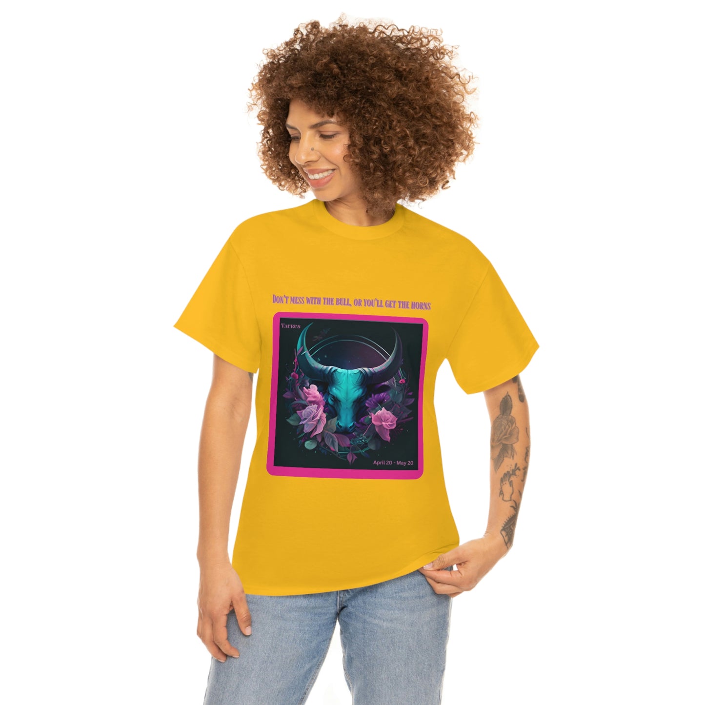 Don't Mess With The Bull Taurus T-shirt